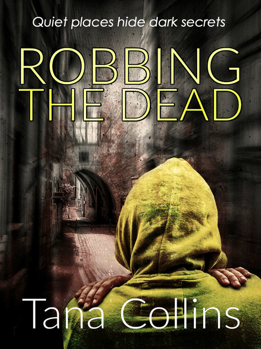 Title details for Robbing the Dead by Tana Collins - Available
